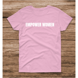 Empower Women T shirt