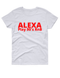 Alexa play 90"s RnB T shirt