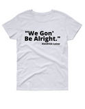 Kendrick Lamar Quote t shirt