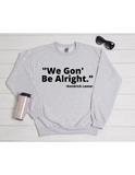 Kendrick Lamar Quote T Shirt Sweatshirt