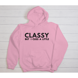 Classy When I Cuss Hoodie