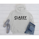 Classy When I Cuss Hoodie