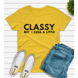 Classy But I Cuss T Shirt