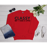 Classy But I Cuss Sweatshirt