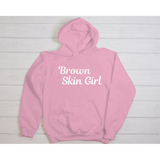 Brown Skin Girl Hoodie