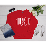 Stay Humble Hustle Hard Sweatshirt