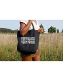 Very Black  Very Proud Tote