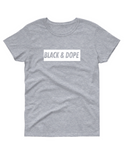 Black & Dope T shirt