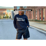 Brown Skin Girls Sweatshirt